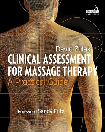 Clinical Assessment for Massage Therapy: A Practical Guide - Pdf